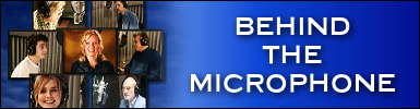 Behind the Microphone